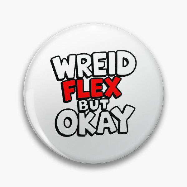 Item preview, Wreid Flex But Okay designed and sold by MonkiFlipp.