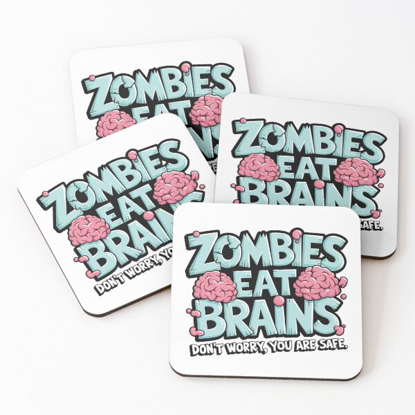 Item preview, Zombies Eat Brains Don't Worry You Are Safe designed and sold by MonkiFlipp.