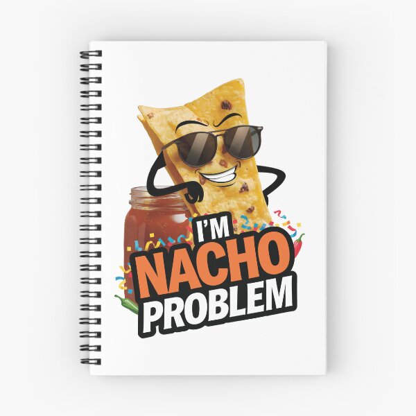 Item preview, I'm Nacho Problem designed and sold by PaleWhaleStudio.