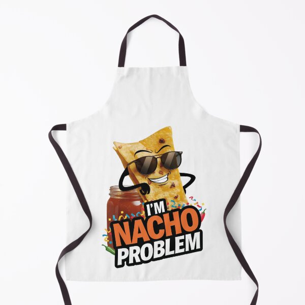 Item preview, I'm Nacho Problem designed and sold by PaleWhaleStudio.