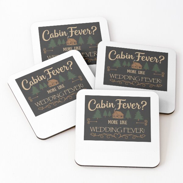 Item preview, Cabin Fever? More Like Wedding Fever!?️?" (For a mountain getaway!) designed and sold by FitEnvy.