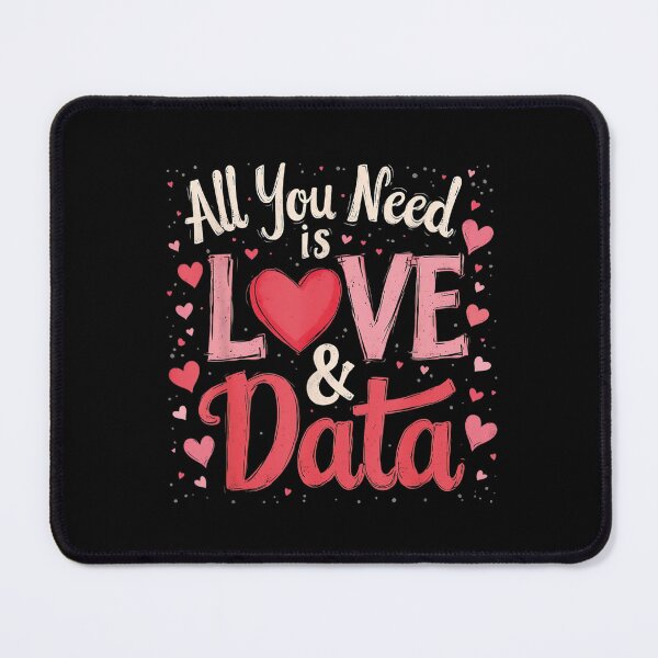 Item preview, All you need is love and data Teacher, Students, Men, Women designed and sold by iam8lu3.