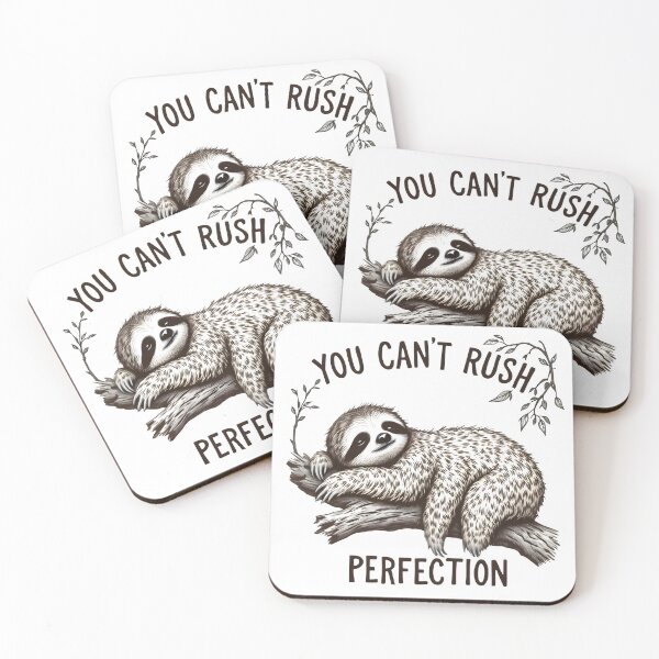 Item preview, You Can’t Rush Perfection Sloth Lazy Humor Cute Animal Design   designed and sold by Queen1120.