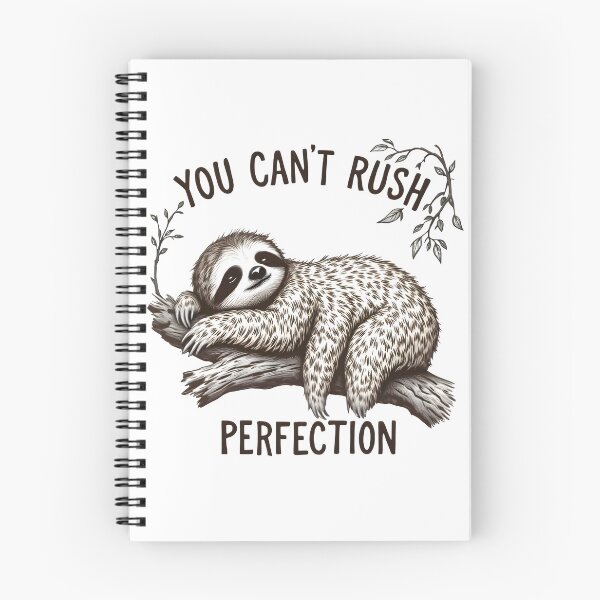 Item preview, You Can’t Rush Perfection Sloth Lazy Humor Cute Animal Design   designed and sold by Queen1120.