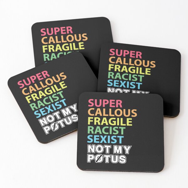 Item preview, Super Callous Fragile Racist Sexist Not My Potus designed and sold by kjanedesigns.