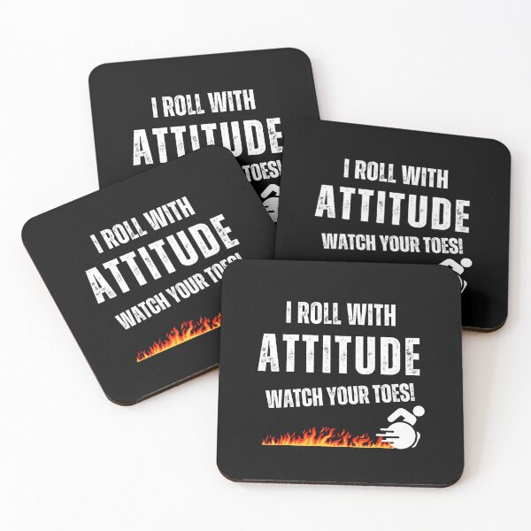 Item preview, "I ROLL WITH ATTITUDE – WATCH YOUR TOES!", Wheelchair humor, designed and sold by It's Wheelie Cool.