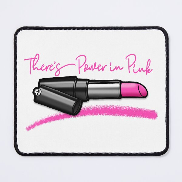 Item preview, There's Power in Pink designed and sold by ScaryFunny.