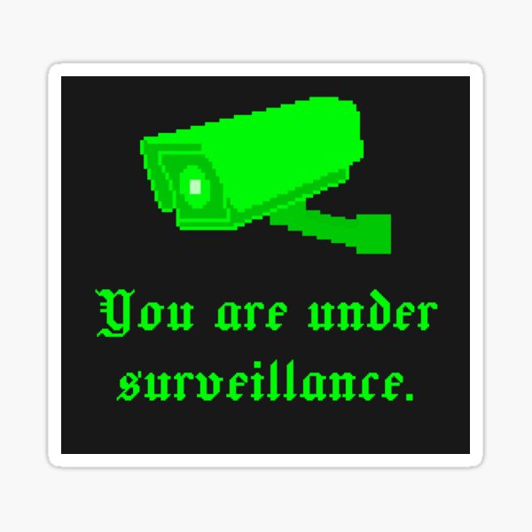 Item preview, You are under surveillance (oregon trail) designed and sold by sneakawaystudio.