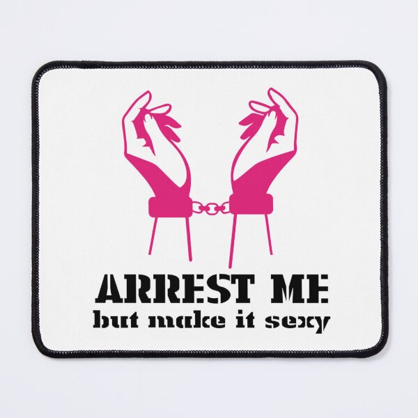 Item preview, arrest me but make it sexy - the rookie designed and sold by jessaxlyn.