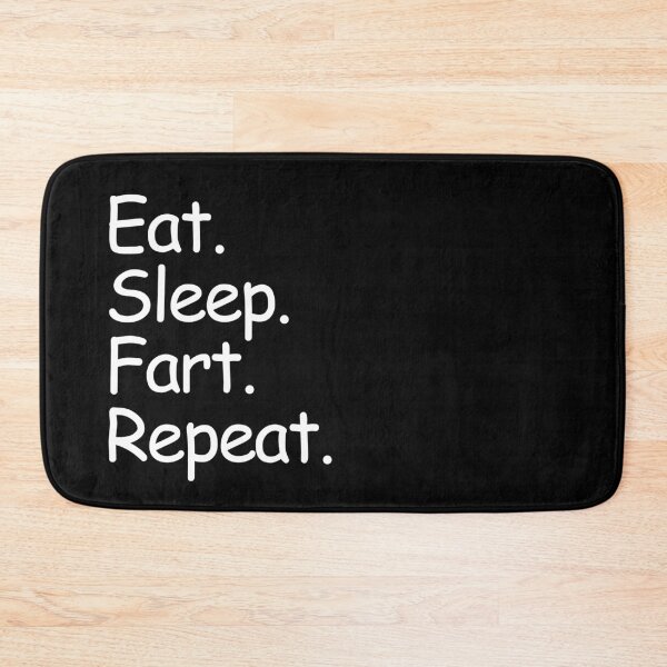 Item preview, Eat Sleep Fart Repeat Funny Humor designed and sold by smartrocket.