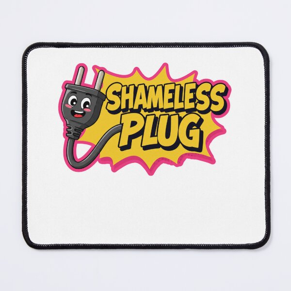 Item preview, Shameless Plug designed and sold by FitEnvy.