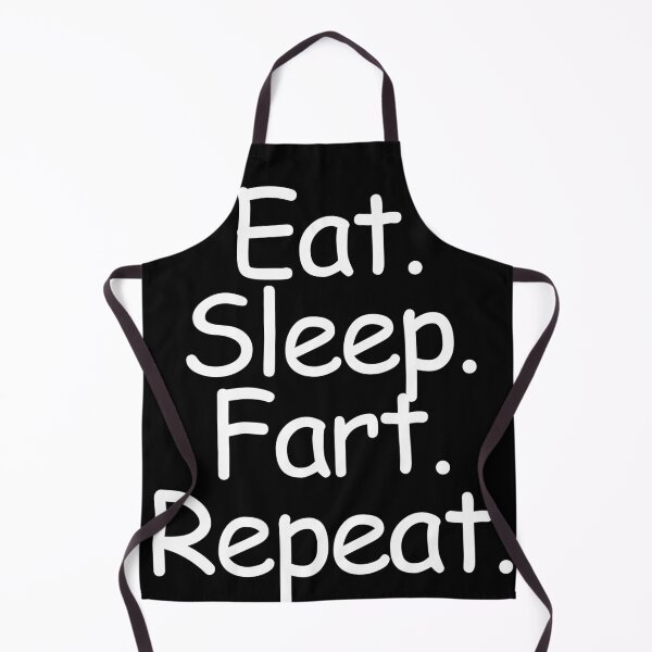 Item preview, Eat Sleep Fart Repeat Funny Humor designed and sold by smartrocket.