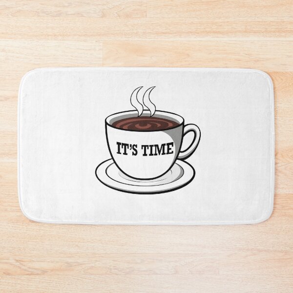 Item preview, It's Time for Coffee designed and sold by digifunk.