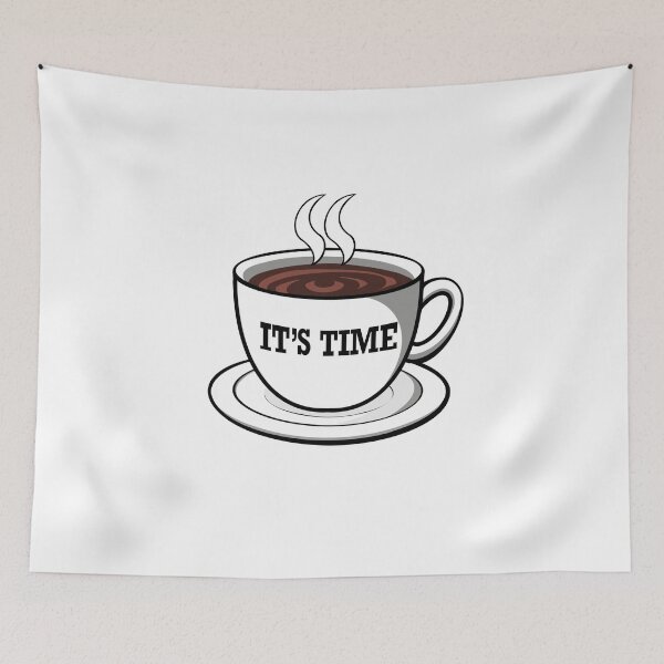 Item preview, It's Time for Coffee designed and sold by digifunk.