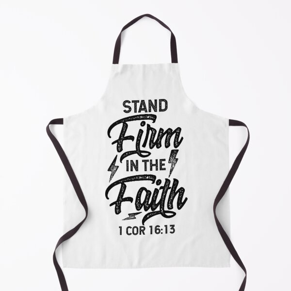 Item preview, Stand firm In The Faith. Wonderful Bible verse Cor. 16:13 designed and sold by Roland1980.