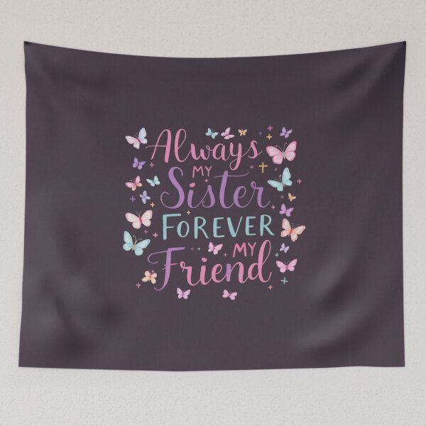 Item preview, Always my sister, forever my friend, designed and sold by jkrphoto.
