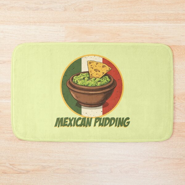 Item preview, Mexican Pudding, Guac, guacamole, Mexican dip, avocado dip, Mexican Party, Cabo, Cabo Wabo,  designed and sold by SavageLegion.