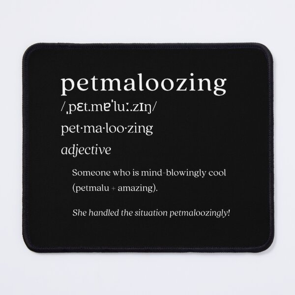 Artikelvorschau, Wörterbuch: petmaloozing entworfen und verkauft von nature. electrified..
