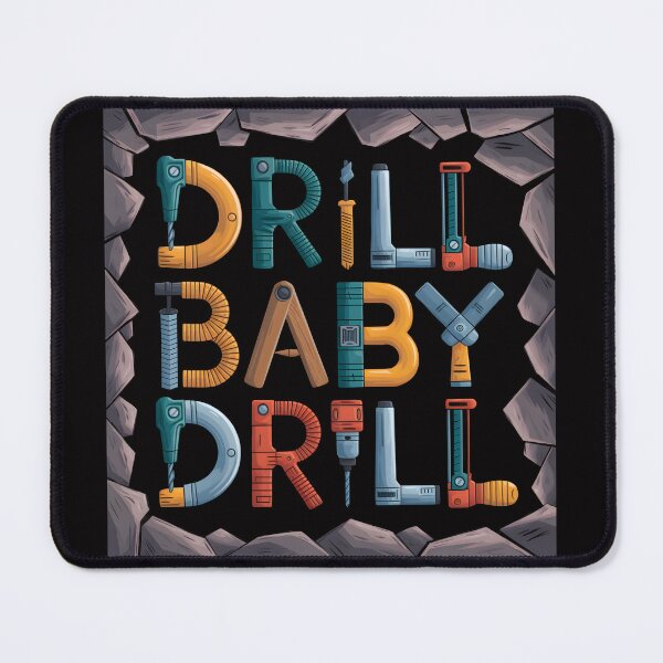 Item preview, Drill Baby Drill designed and sold by wzetart.