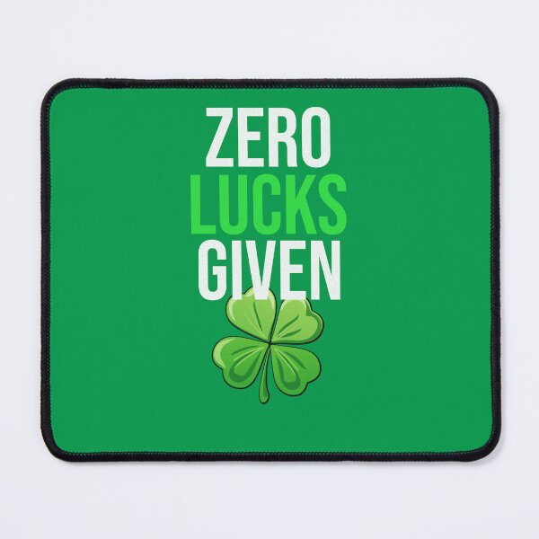 Item preview, Zero Lucks Given - Funny St. Patrick’s Day Clover designed and sold by Nibble & Doodle.