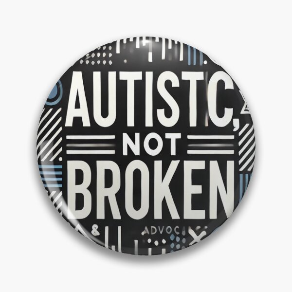 Artikelvorschau, Autistisch, nicht kaputt – Mutiges neurodivergentes Selbstvertretungsdesign entworfen und verkauft von The Autistic Entrepreneur.