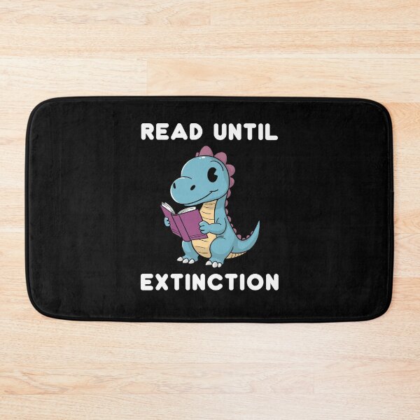 Item preview, Read Until Extinction  designed and sold by Milasneeze.