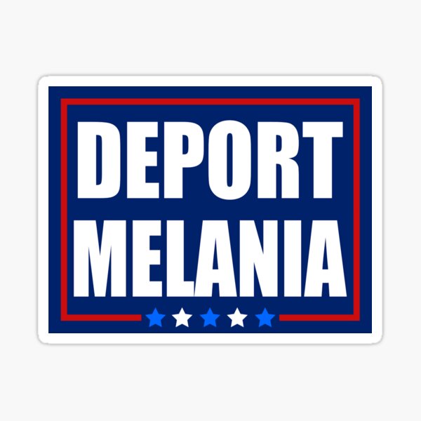 Artikel-Vorschau von Melania deportieren, designt und verkauft von AintJames.