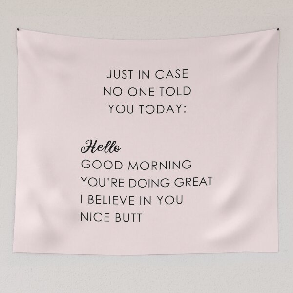 Item preview, Just in case no one told you today designed and sold by corbrand.