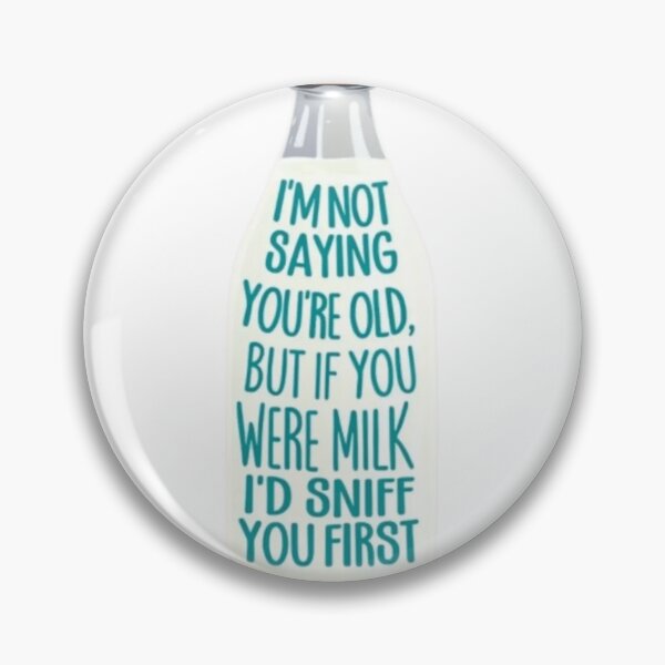 Item preview, You're Old" Funny  – Perfect for Birthdays and Aging Humor designed and sold by Mill8ion.