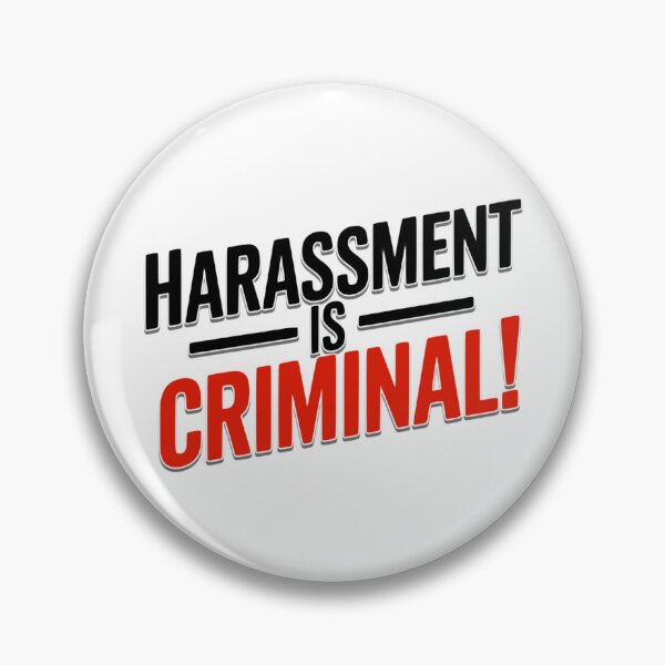 Item preview, Harassment is CRIMINAL! designed and sold by JonathanP514.