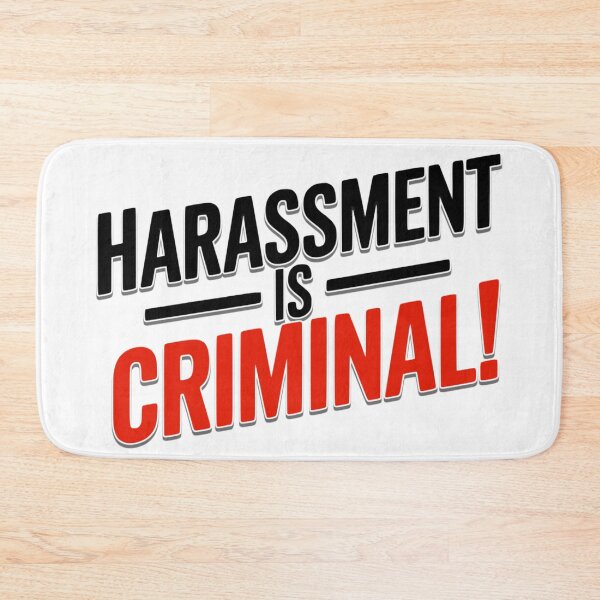 Item preview, Harassment is CRIMINAL! designed and sold by JonathanP514.