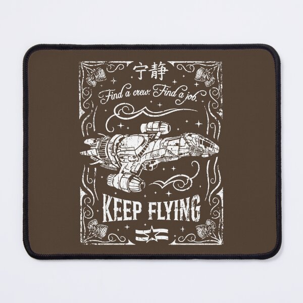 Item preview, Keep Flying - Firefly Serenity designed and sold by jeffsmoll.