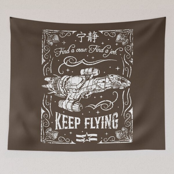 Item preview, Keep Flying - Firefly Serenity designed and sold by jeffsmoll.