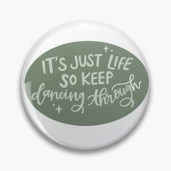 Item preview, Its just life, so keep dancing through! designed and sold by tori-foges.