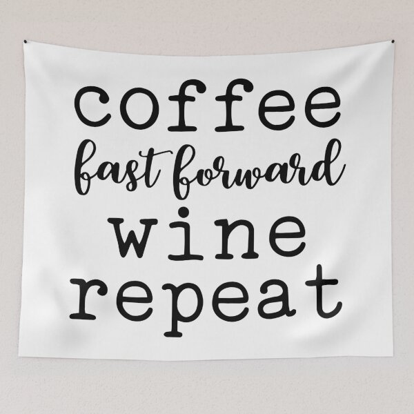 Item preview, Coffee Fast Forward Wine Repeat designed and sold by Sam-Pedler.