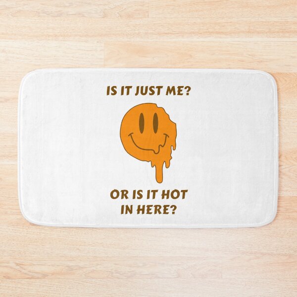 Item preview, Is It Just Me? Or Is It Hot In Here? Melting Smiley Face designed and sold by AASparksDesigns.