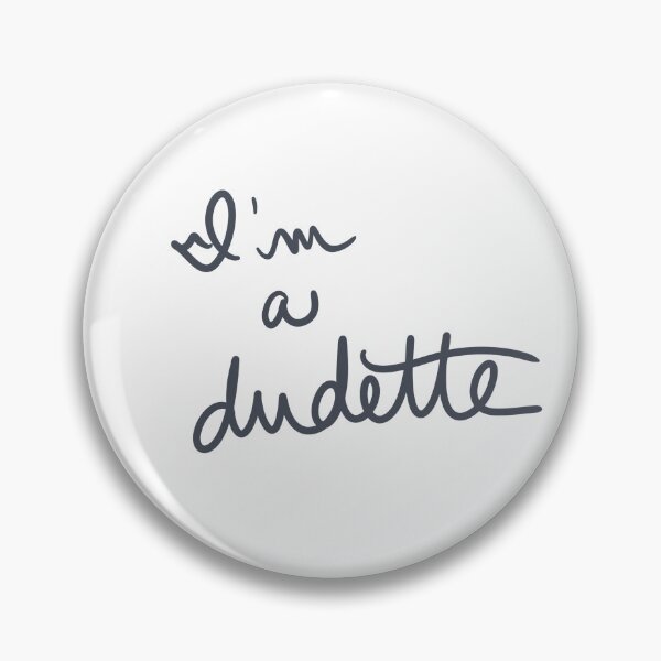 Item preview, I’m a dudette designed and sold by abeink.