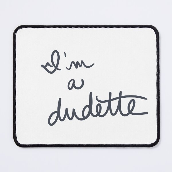 Item preview, I’m a dudette designed and sold by abeink.