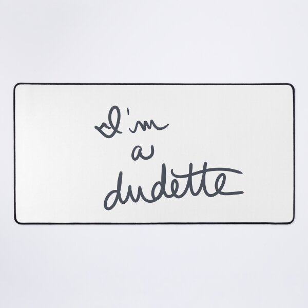 Item preview, I’m a dudette designed and sold by abeink.