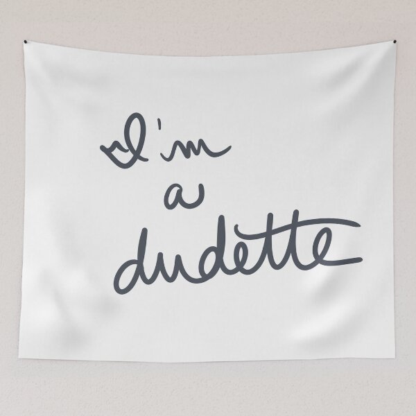Item preview, I’m a dudette designed and sold by abeink.