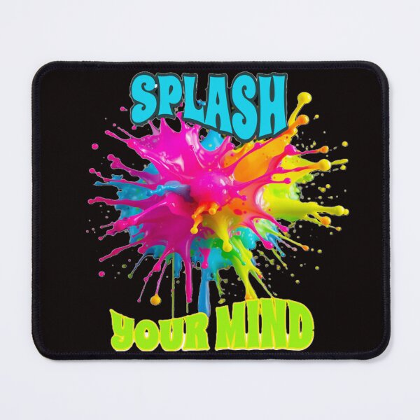 Item preview, Splash Your Mind – Unleash the Colors designed and sold by Atarac.