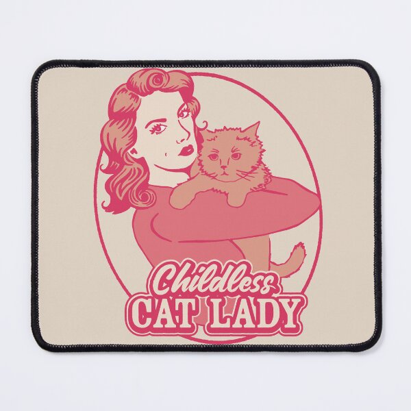 Item preview, Childless Cat Lady PInk designed and sold by maura41.