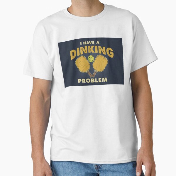 Item preview, Pickleball I Have A Dinking Problem Humorous Design designed and sold by ArtByMarkDesign.