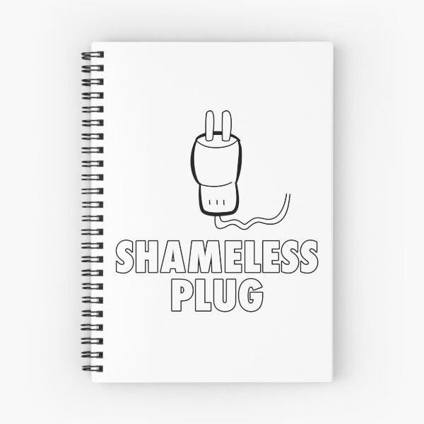 Item preview, Shameless Plug designed and sold by GetContented.