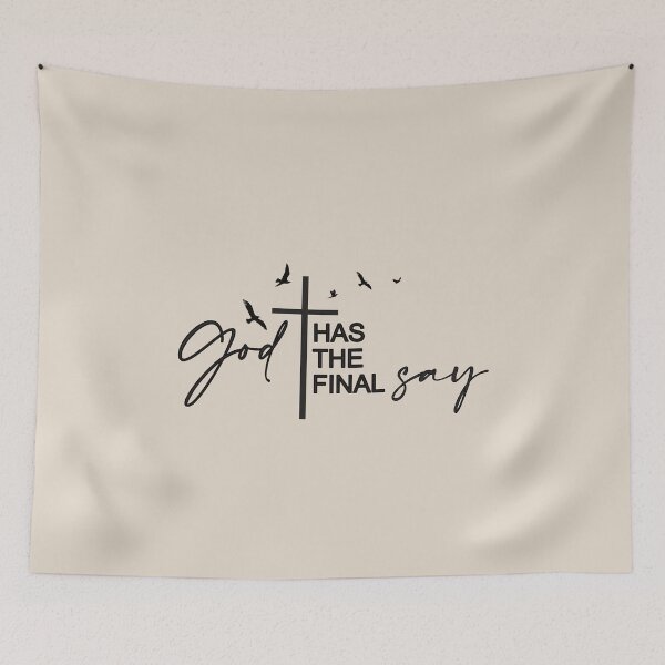 Item preview, God has the Final Say designed and sold by simplydesignart.