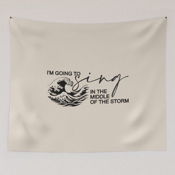 Item preview, I'm Going to Sing in the Middle of the Storm designed and sold by simplydesignart.