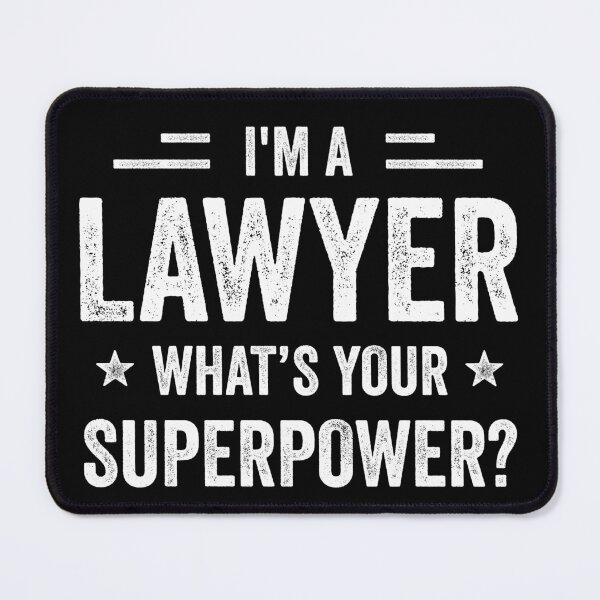 Item preview, I'm A Lawyer What's Your Superpower Funny Lawyer designed and sold by RareBunny.
