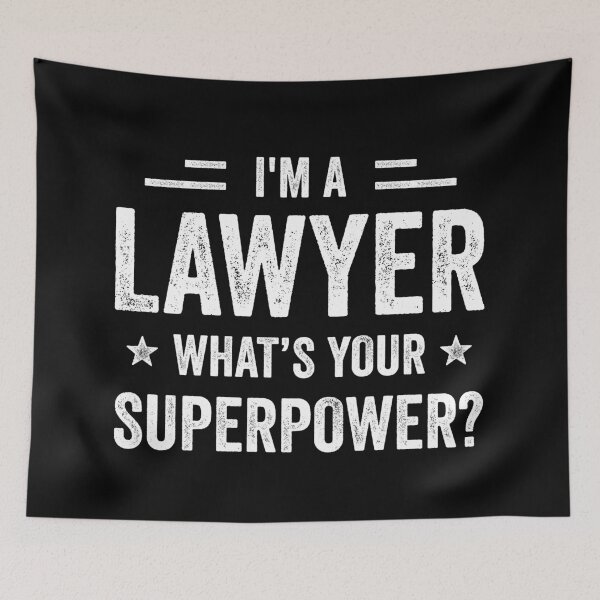 Item preview, I'm A Lawyer What's Your Superpower Funny Lawyer designed and sold by RareBunny.