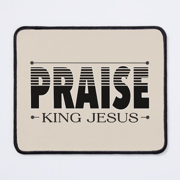 Item preview, Praise King Jesus designed and sold by simplydesignart.