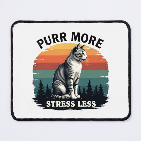 Item preview, Purr more, stress less designed and sold by Mindsway.